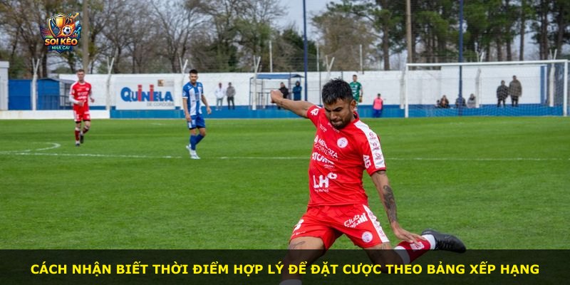 Cách nhận biết thời điểm hợp lý để đặt cược theo bảng xếp hạng