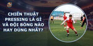 Chiến Thuật Pressing