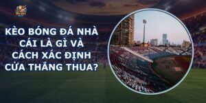 Kèo Bóng Đá Nhà Cái