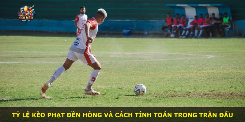 Tỷ lệ kèo phạt đền hỏng và cách tính toán trong trận đấu