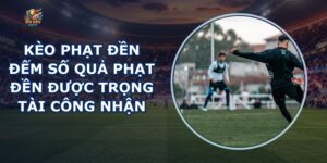 Kèo Phạt Đền