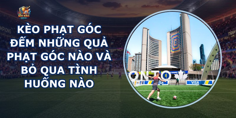 Kèo Phạt Góc