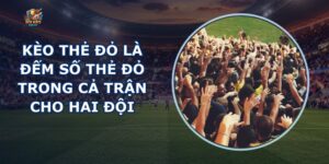 Kèo Thẻ Đỏ