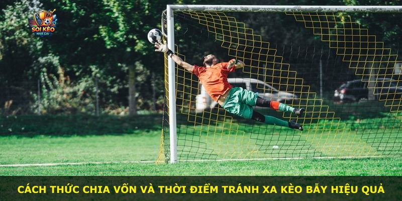 Cách thức chia vốn và thời điểm tránh xa kèo bẫy hiệu quả