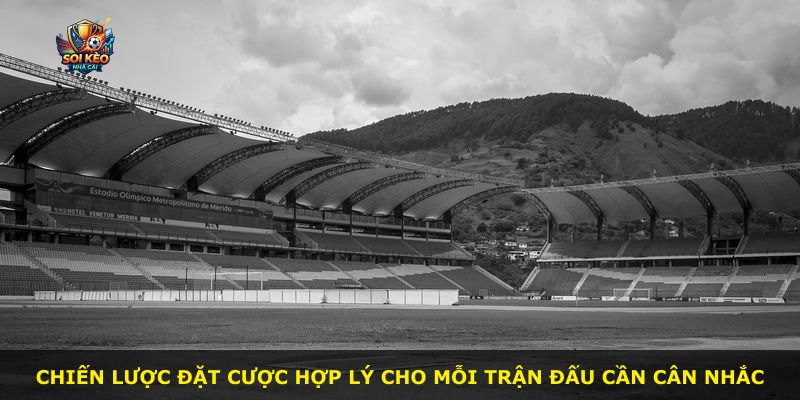 Chiến lược đặt cược hợp lý cho mỗi trận đấu cần cân nhắc