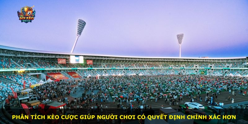 Phân tích kèo cược giúp người chơi có quyết định chính xác hơn
