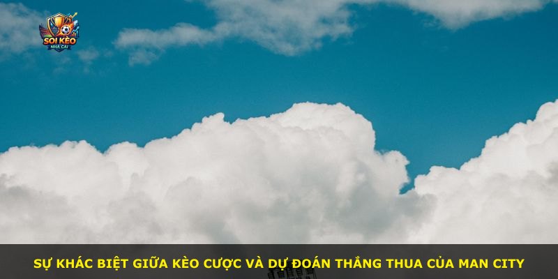 Sự khác biệt giữa kèo cược và dự đoán thắng thua của Man City