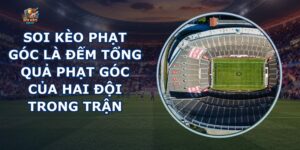 Soi Kèo Phạt Góc