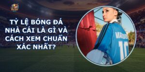 Tỷ Lệ Bóng Đá Nhà Cái