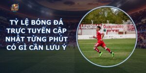 Tỷ Lệ Bóng Đá Trực Tuyến